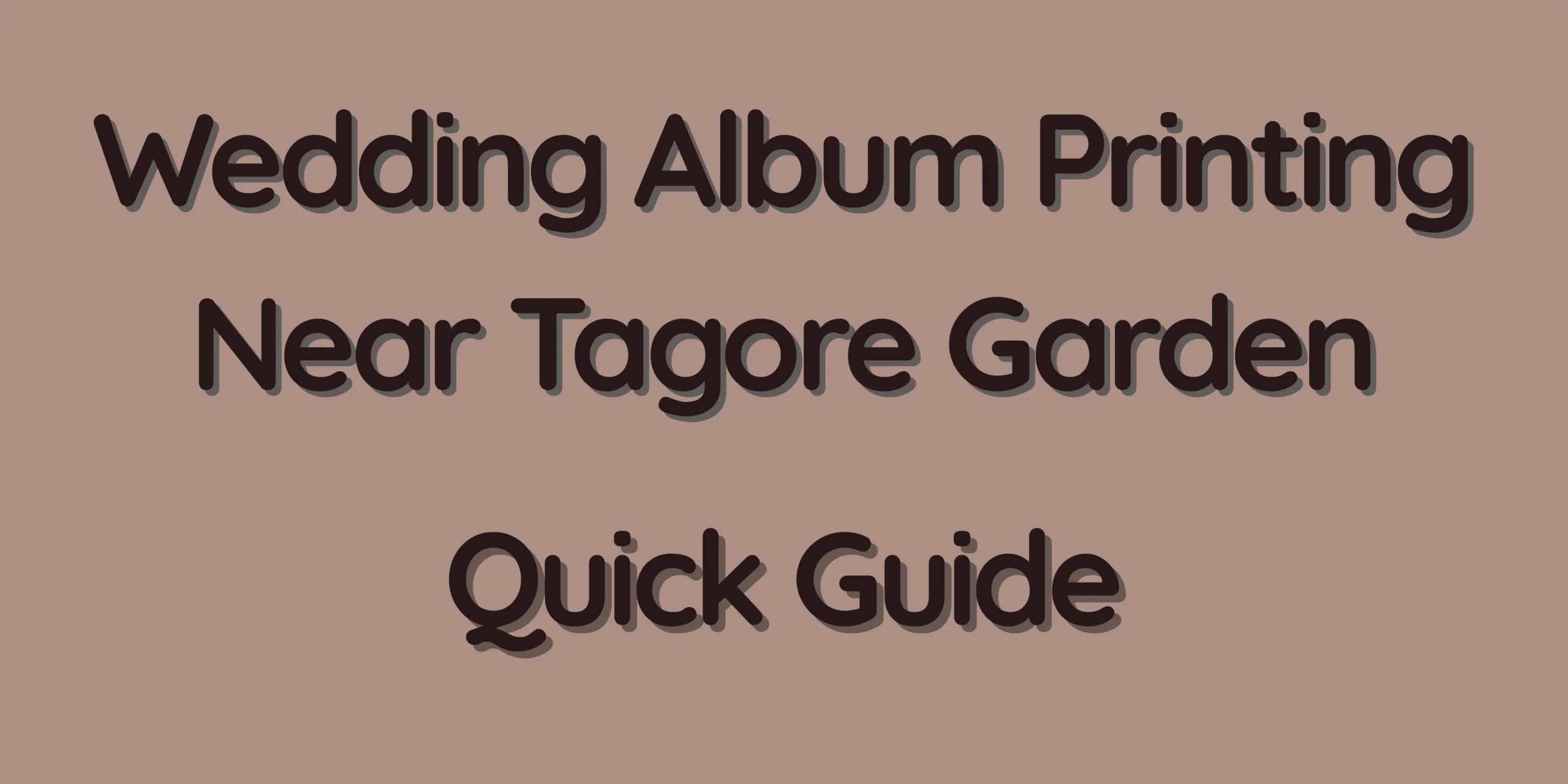 Wedding Album Printing Near Tagore Garden - Quick Guide