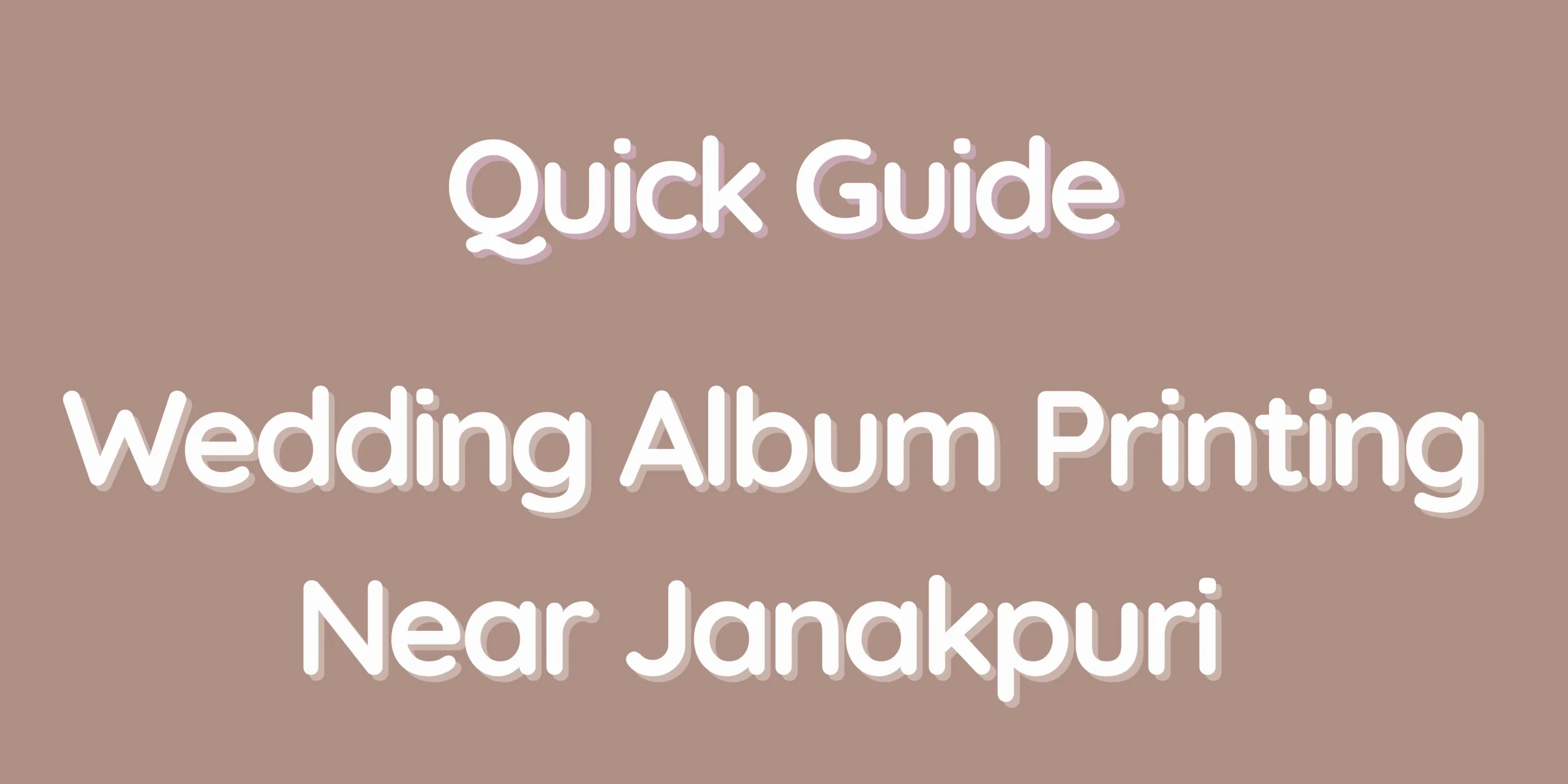Wedding Album Printing Near Janakpuri - Quick Guide