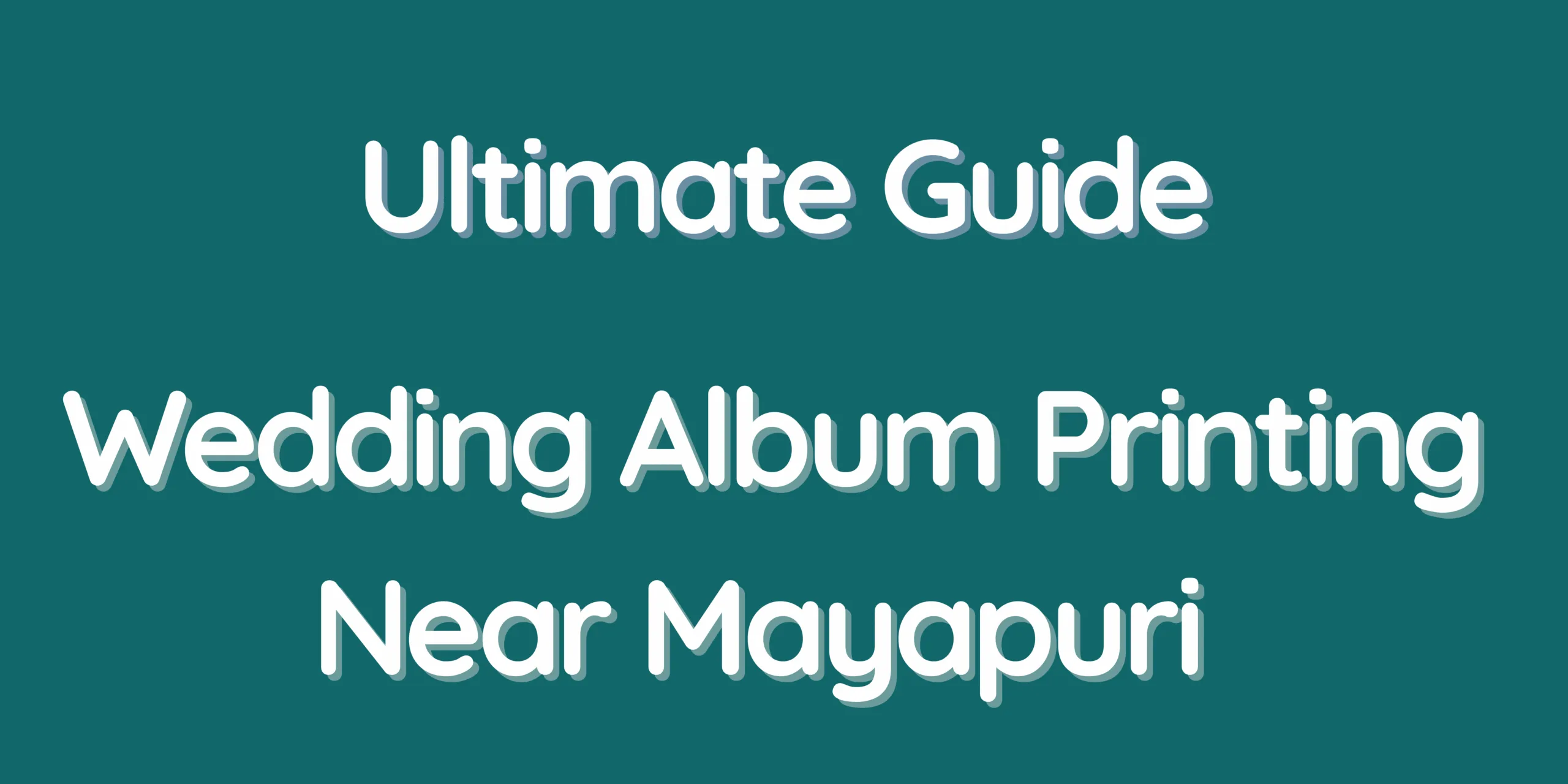 Wedding Album Printing Near Mayapuri - Ultimate Guide